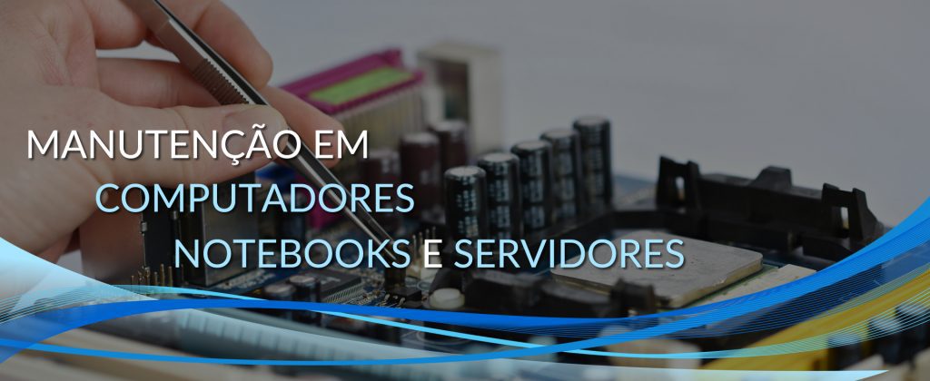 conserto computador notebook servidor